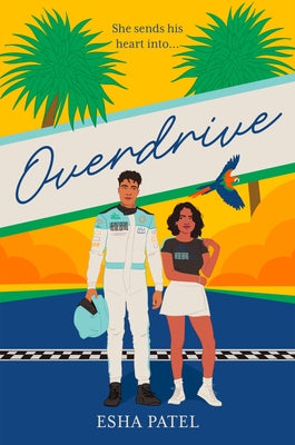 Overdrive by Patel, Esha