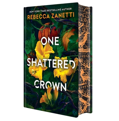 One Shattered Crown: Deluxe Limited Edition by Zanetti, Rebecca