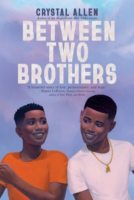 Between Two Brothers by Allen, Crystal