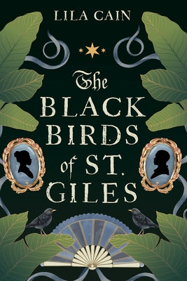 The Blackbirds of St. Giles by Cain, Lila