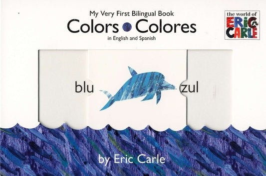 Colors/Colores by Carle, Eric