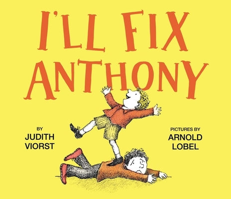 I'll Fix Anthony by Viorst, Judith