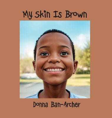 My Skin is Brown by Ban-Archer, Donna