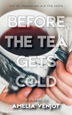 Before the Tea Gets Cold by Venjoy, Amelia