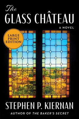 The Glass Château by Kiernan, Stephen P.