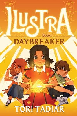 Daybreaker: Ilustra, Book One by Tadiar, Tori
