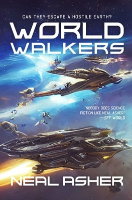 World Walkers by Asher, Neal