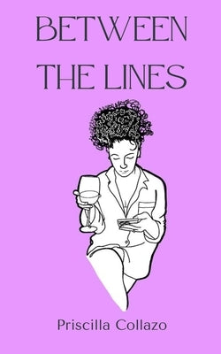 Between the lines by Collazo, Priscilla