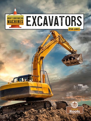 Excavators by James, Ryan