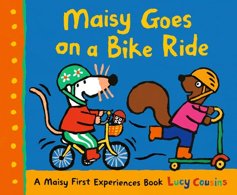 Maisy Goes on a Bike Ride by Cousins, Lucy