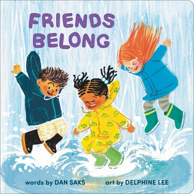 Friends Belong by Saks, Dan