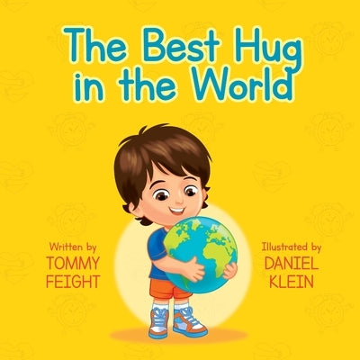 The Best Hug in The World by Feight, Thomas J.