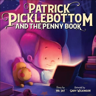 Patrick Picklebottom and the Penny Book by Miletsky, Jay Mr Jay