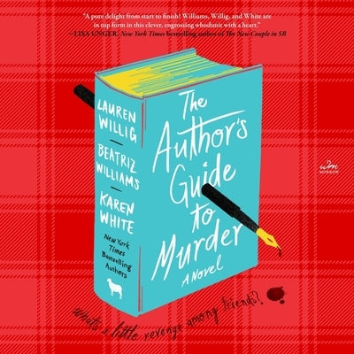 The Author's Guide to Murder by Willig, Lauren