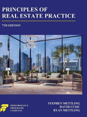 Principles of Real Estate Practice: 7th Edition by Mettling, Stephen