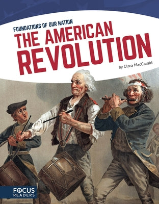 The American Revolution by Maccarald, Clara