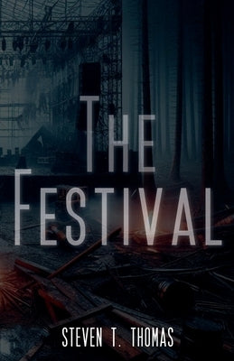 The Festival: A Psychological Thriller Novella by Thomas, Steven T.