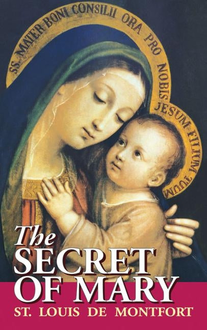 The Secret of Mary by Montfort, Louis de