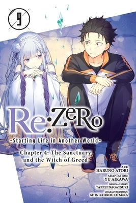 RE: Zero -Starting Life in Another World-, Chapter 4: The Sanctuary and the Witch of Greed, Vol. 9 (Manga) by Nagatsuki, Tappei