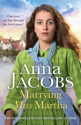 Marrying Miss Martha by Jacobs, Anna