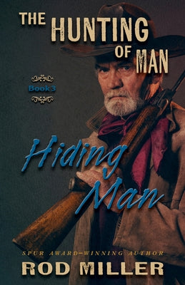 Hiding Man by Miller, Rod