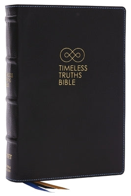 Timeless Truths Bible: One Faith. Handed Down. for All the Saints. (Net, Black Genuine Leather, Comfort Print) by Capps, Matthew Z.