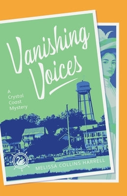 Vanishing Voices: A Crystal Coast Mystery by Harrell, Melissa Collins