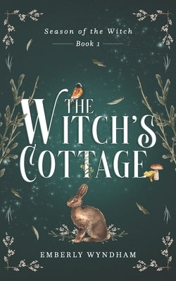 The Witch's Cottage: A Cozy Witch Romance by Wyndham, Emberly