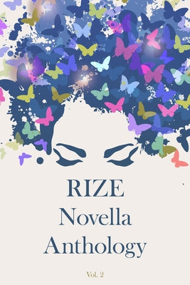 Rize Novella Anthology, Volume 2 by Goldman, Ken