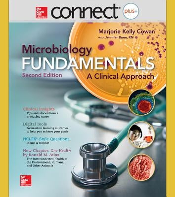 Connect Access Card for Microbiology Fundamentals: A Clinical Approach by Cowan, Marjorie Kelly