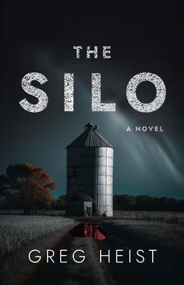 The SILO by Heist, Greg