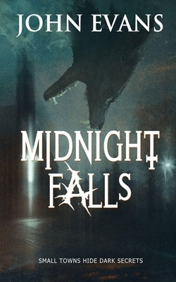 Midnight Falls by Evans, John