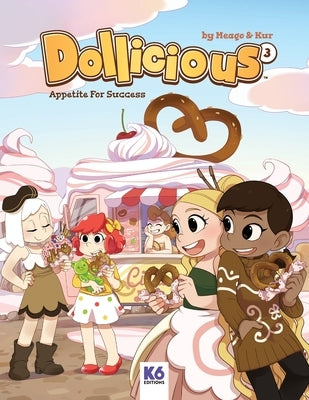 Dollicious 3 - Appetite For Success by Kania, Magdalena Meago