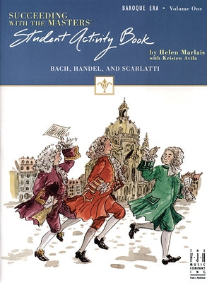 Succeeding with the Masters(r), Baroque Era, Student Activity Book, Volume One by Marlais, Helen