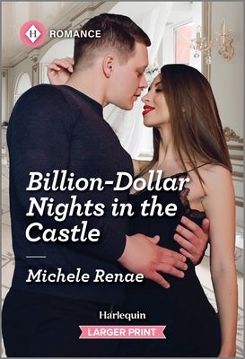 Billion-Dollar Nights in the Castle by Renae, Michele