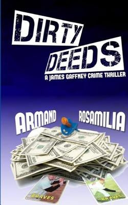 Dirty Deeds by Rosamilia, Armand