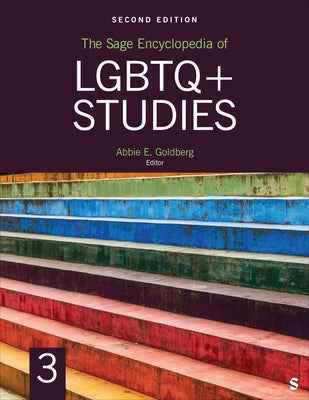 The Sage Encyclopedia of LGBTQ+ Studies, 2nd Edition by Goldberg, Abbie E.