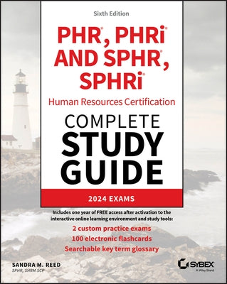 Phr, Phri and Sphr, Sphri Human Resources Certification Complete Study Guide: 2024 Exams by Reed, Sandra M.