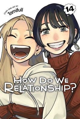 How Do We Relationship?, Vol. 14 by Tamifull
