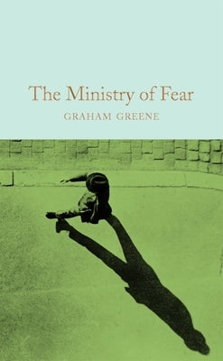 The Ministry of Fear by Graham Greene