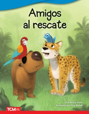 Amigos Al Rescate by Stark, Kristy