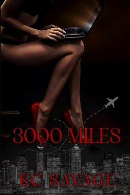 3000 Miles by Savage, Kc