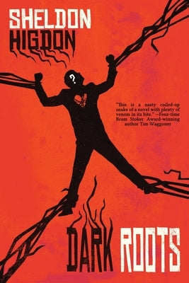 Dark Roots by Higdon, Sheldon