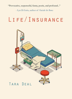 Life / Insurance by Deal, Tara