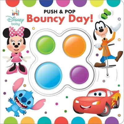 Disney Baby: Bouncy Day! Push & Pop by Pi Kids