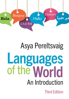 Languages of the World: An Introduction by Pereltsvaig, Asya
