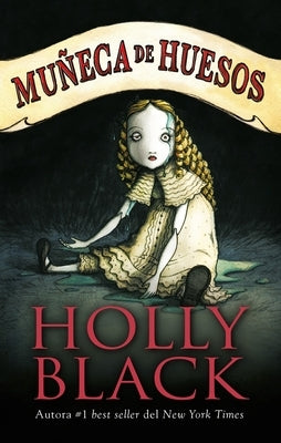 Muneca de Huesos by Black, Holly