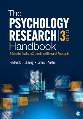 The Psychology Research Handbook: A Guide for Graduate Students and Research Assistants by Leong, Frederick