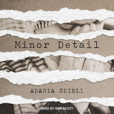 Minor Detail by Shibli, Adania