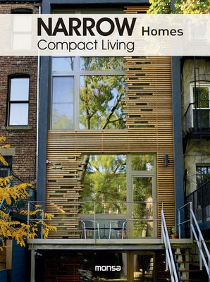Narrow Homes: Compact Living by Minguet, Anna
